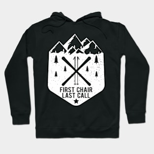 Chair Last Call Winter Snow Mountain Skier Hoodie